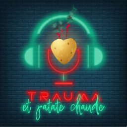 Artwork for Trauma et patate chaude