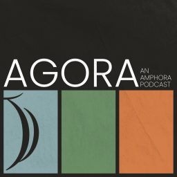 Artwork for AGORA, An Amphora Podcast