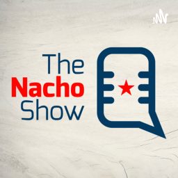 Artwork for The Nacho Show