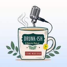 Artwork for Drunk-ish - A Sobriety Podcast