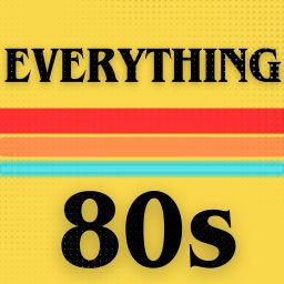 Artwork for Everything 80s