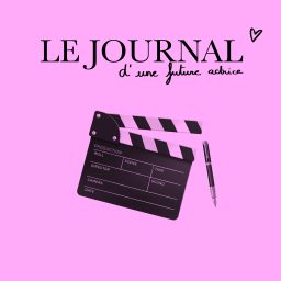 Artwork for LE JOURNAL D'UNE FUTURE ACTRICE