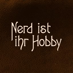 Artwork for Nerd ist ihr Hobby