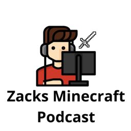 Artwork for Zacks Minecraft Podcast