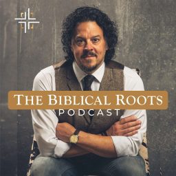 Artwork for The Biblical Roots Podcast
