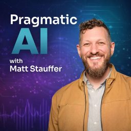 Artwork for Pragmatic AI with Matt Stauffer