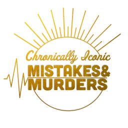Artwork for Chronically Iconic Mistakes & Murders