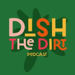 Artwork for Dish the Dirt