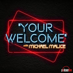 Artwork for "YOUR WELCOME" with Michael Malice