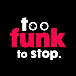 Artwork for Too Funk To Stop