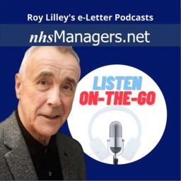 Artwork for Roy Lilley's NHSManagers.net e-Letter Podcasts
