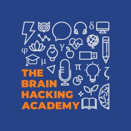 Artwork for The Brain Hacking Academy
