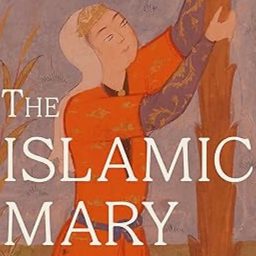 Artwork for The Islamic Mary