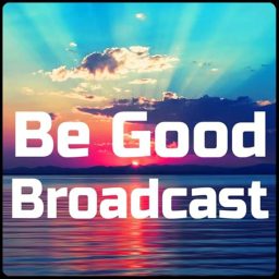 Artwork for Be Good Broadcast 2.0