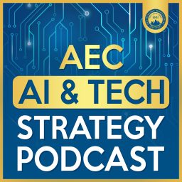 Artwork for AEC AI and Tech Strategy Podcast