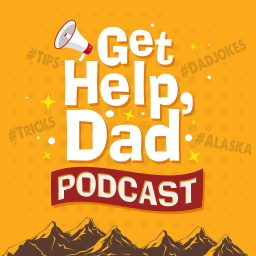 Artwork for Get Help Dad Podcast