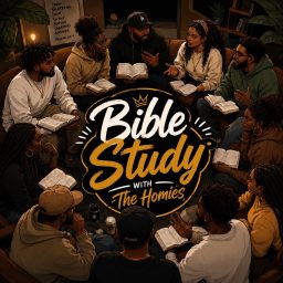 Artwork for Bible Study With The Homies