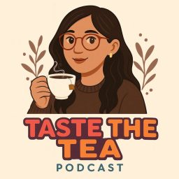 Artwork for Taste The Tea Podcast