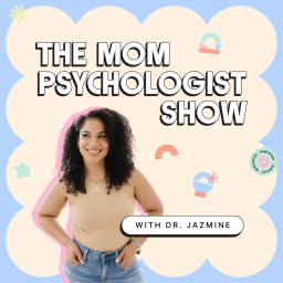 Artwork for The Mom Psychologist Show