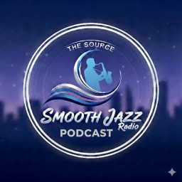 Artwork for The Source:Smooth Jazz Podcast