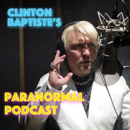 Artwork for Clinton Baptiste's Paranormal Podcast