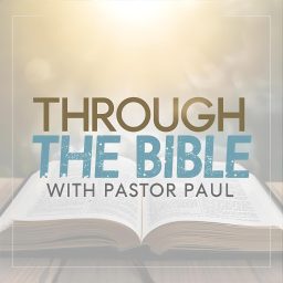 Artwork for Through the Bible with Pastor Paul