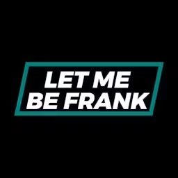 Artwork for Let Me Be Frank Podcast