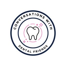 Artwork for Conversations with Dental Friends
