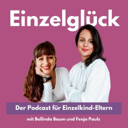 Artwork for Einzelglück - der Podcast für Einzelkind-Eltern