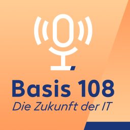 Artwork for Basis 108. Der IT-Zukunftspodcast.