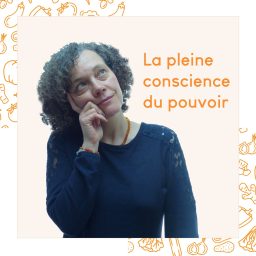 Artwork for La pleine conscience du pouvoir