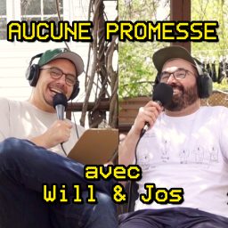 Artwork for Aucune Promesse avec Will et Jos