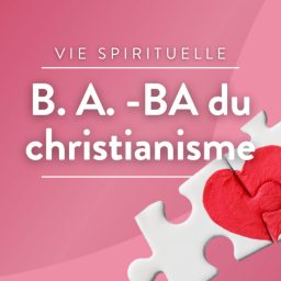 Artwork for B. A. -BA du christianisme