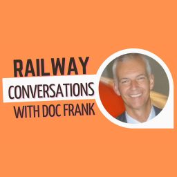 Artwork for Railway Conversations with Doc Frank