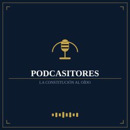 Artwork for Podcasitores - La constitución al oido