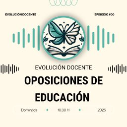 Artwork for 🎙 Evolución Docente: Oposiciones de Educación