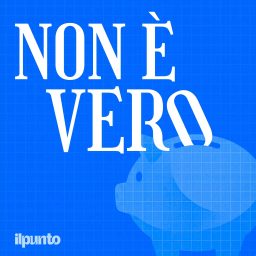 Artwork for Non è Vero! (Finanza e investimenti)