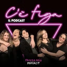 Artwork for C'è figa. Il podcast live