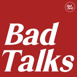 Artwork for Bad Talks