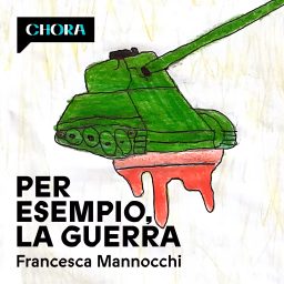 Artwork for Per esempio, la guerra