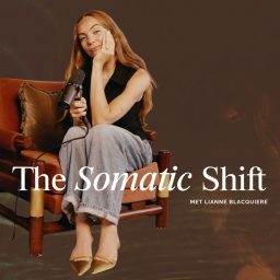 Artwork for The Somatic Shift met Lianne Blacquière