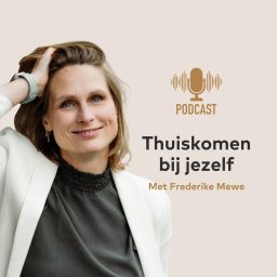 Artwork for Thuiskomen bij jezelf De podcast
