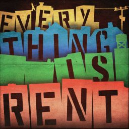 Artwork for Everything Is Rent