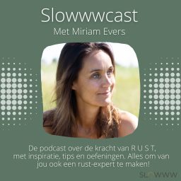 Artwork for Slowwwcast van Miriam Evers