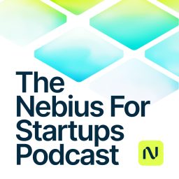 Artwork for The Nebius for Startups Podcast