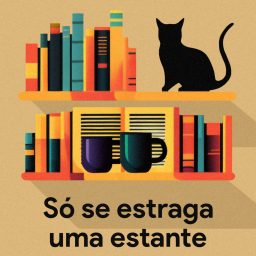 Artwork for Só se estraga uma estante