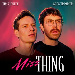 Artwork for Miss Thing with Greg Trimmer & Tim Zientek
