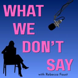 Artwork for What We Don't Say