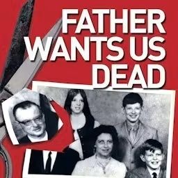 Artwork for Father Wants Us Dead
