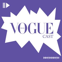 Artwork for VogueCast Brasil